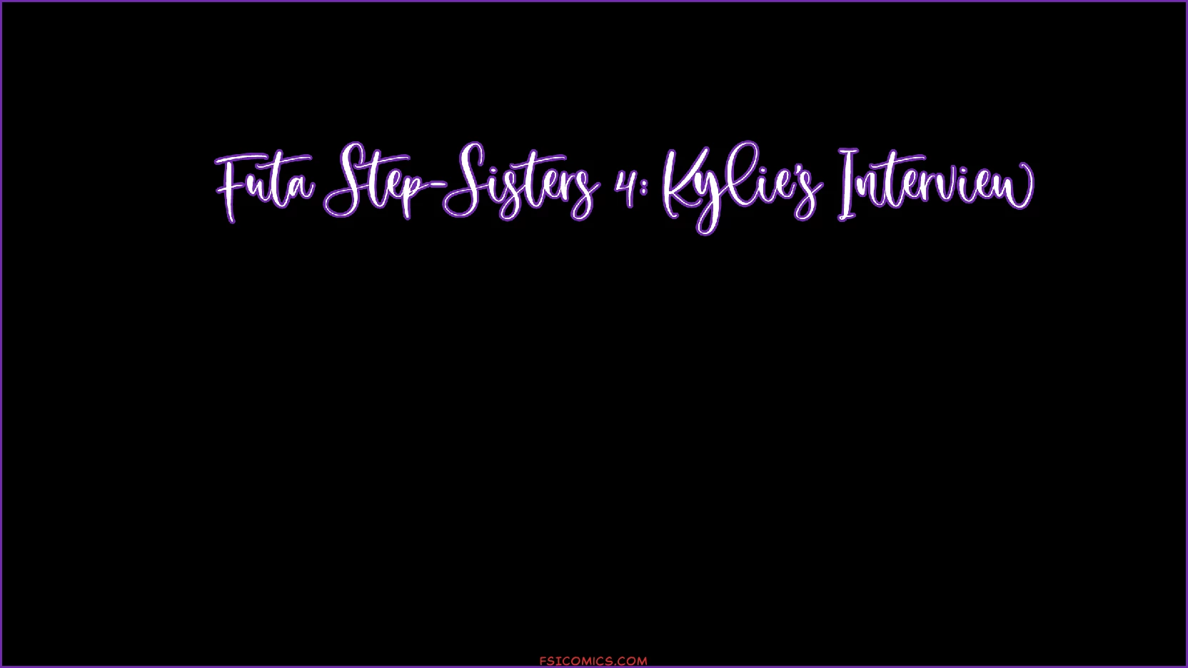 Futa Step Sisters Chapter 4 - Kylie's Interview – 3DZen