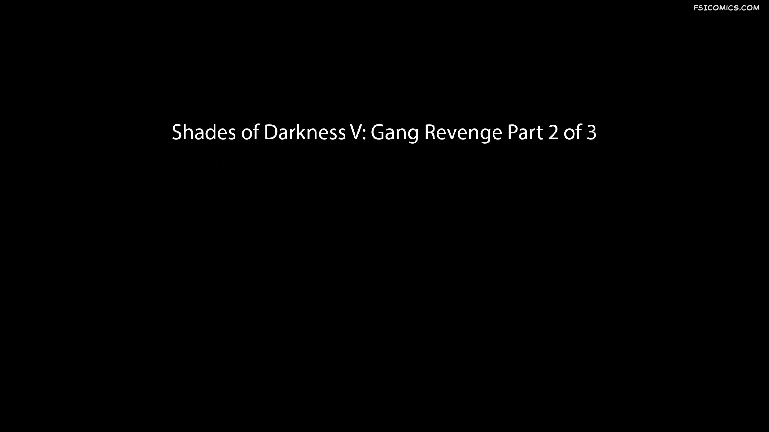 Shades of Darkness Chapter 5 Gang Revenge 3DZen FSIComics.com 153 - FSIComics