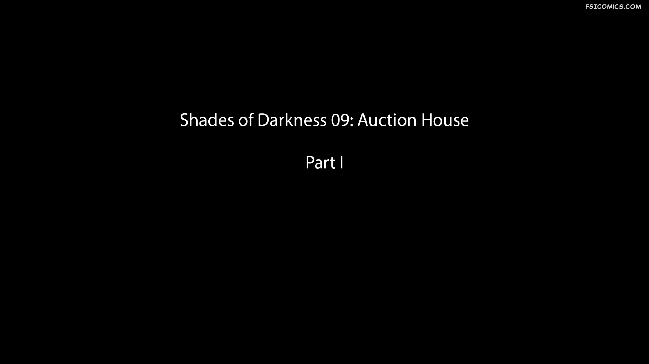 Shades of Darkness Chapter 9 Part 1 - Auction House – 3DZen