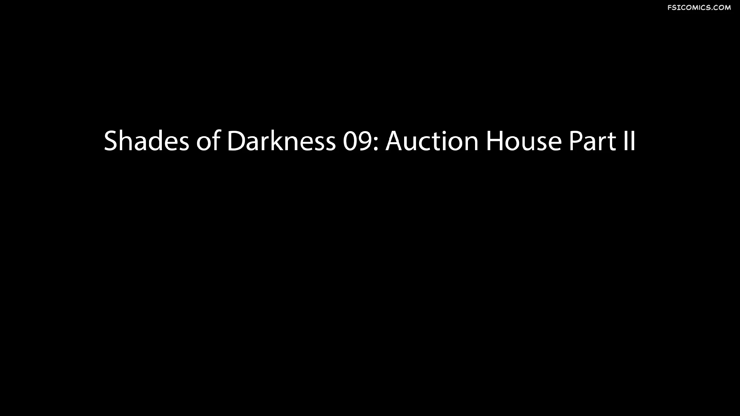 Shades of Darkness Chapter 9 Part 2 - Auction House – 3DZen