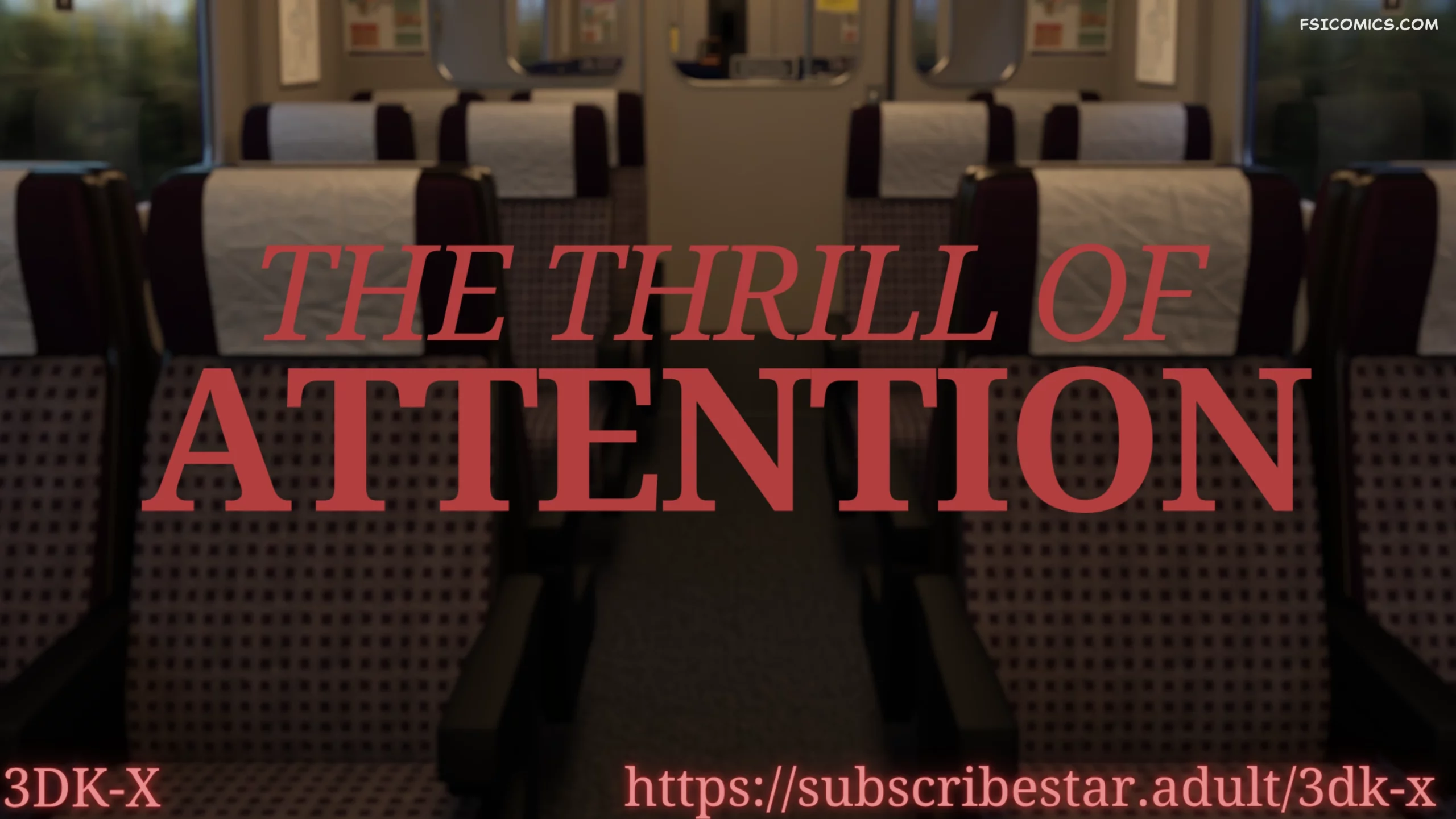 the thrill of attention 3dk x 001 scaled - FSIComics