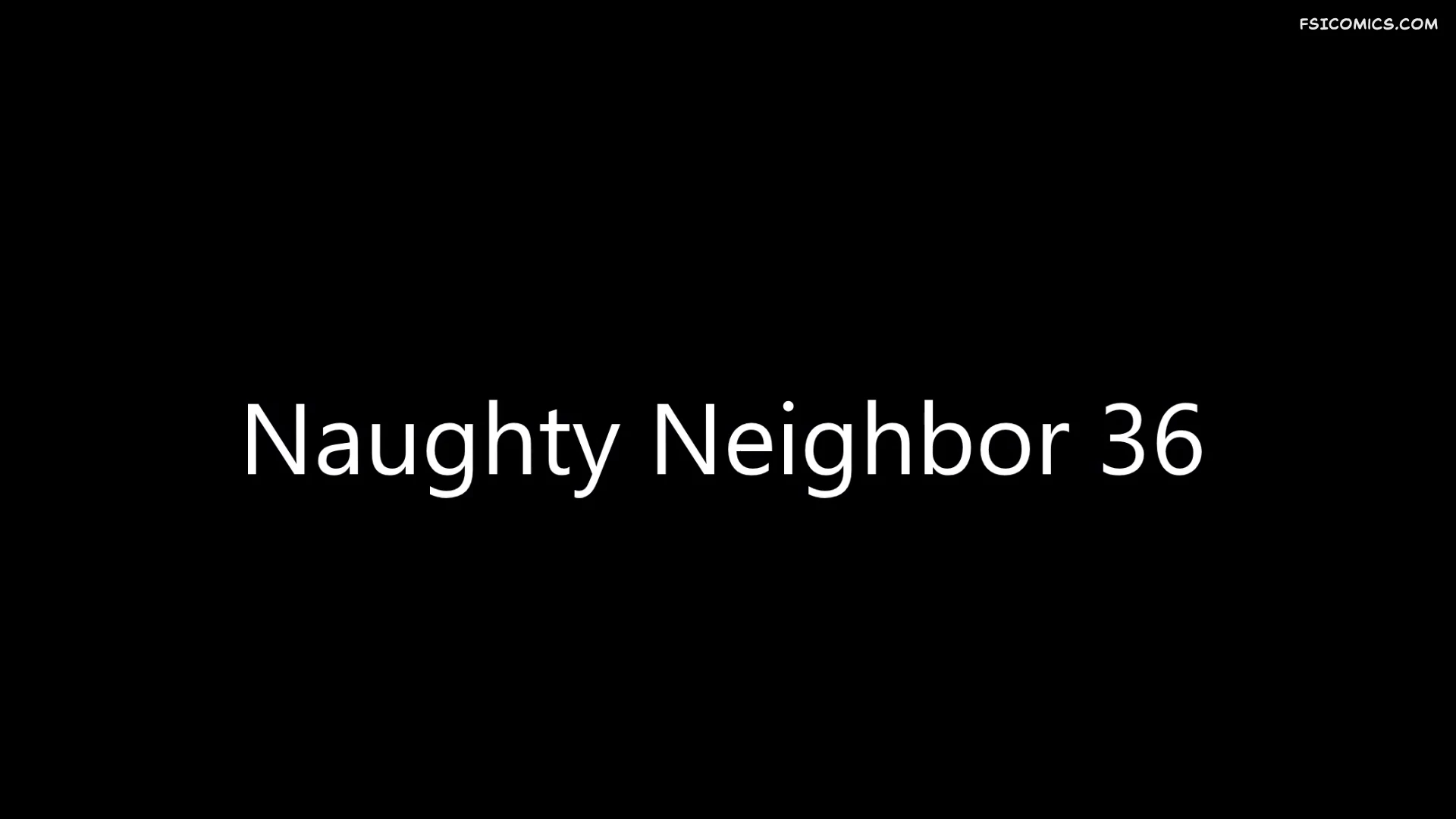 naughty neighbor chapter 36 mature3dcomics 000 - FSIComics naughty-neighbor-chapter-36-mature3dcomics-000