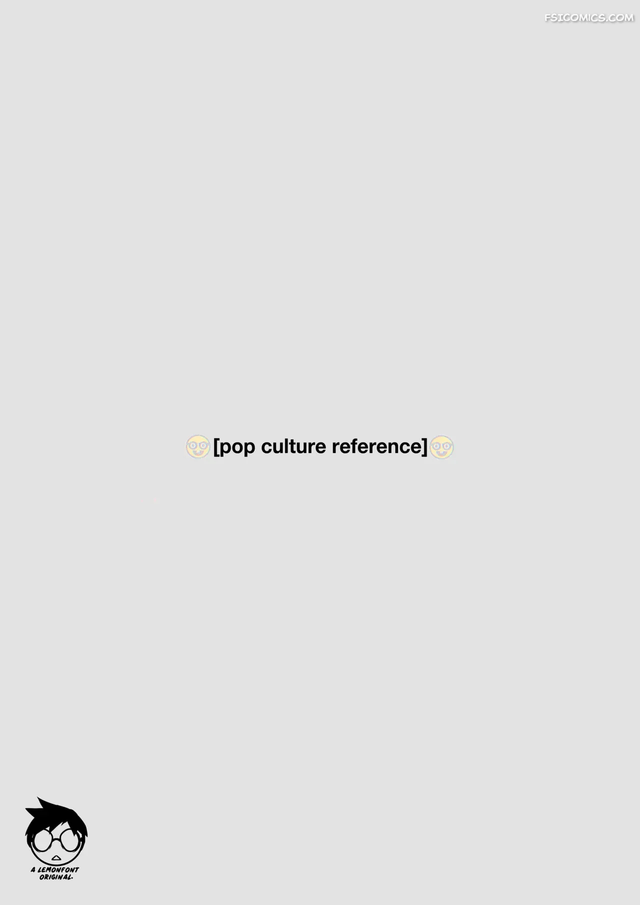 pop culture reference lemonfont 000a - FSIComics pop-culture-reference-lemonfont-000a
